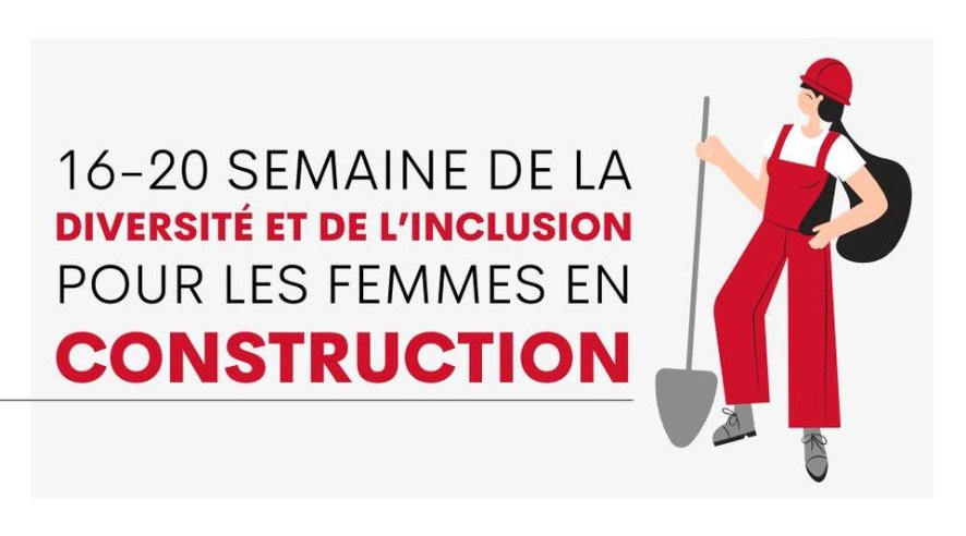 Construction - Semaine de la diversité et de l’inclusion pour les femmes en construction