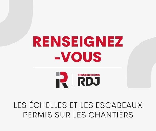 Construction RDJ - Sensibilisation santé et sécurité au travail